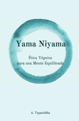 Libro Yama Niyama : Etica Yoguica Para Una Mente Equilibr...