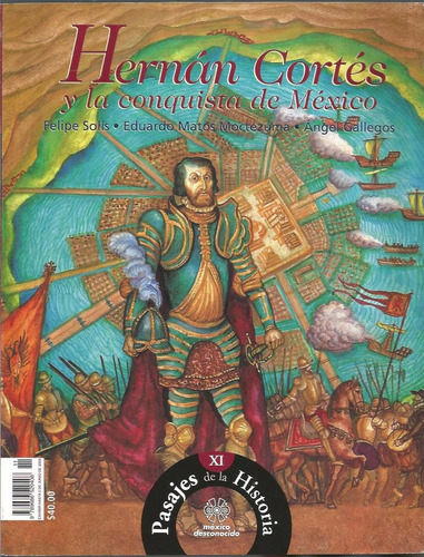 Revista. Hernán Cortés Y La Conquista De México. (subrayada)