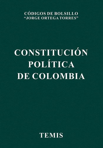 CONSTITUCION POLITICA DE COLOMBIA, de Varios autores. Serie 9583512445, vol. 1. Editorial Temis, tapa blanda, edición 2020 en español, 2020