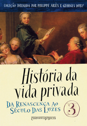 História da vida privada, vol. 3, de Vários autores. Editora Schwarcz SA, capa mole em português, 2009