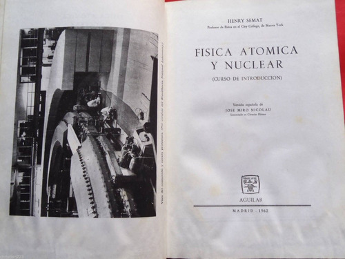 1962 Fisica Atomica Y Nuclear  Henry Semat Radiacion