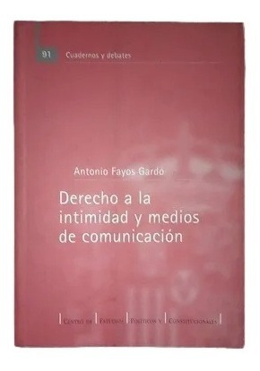 Derecho A La Intimidad Y Medios De Comunicación