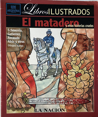 El Matadero, Echeverría, Sanyú. Libros Ilustrado Ex03b4