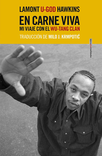 Libro En Carne Viva: Mi Viaje Con El Wu-tang Clan - Nuevo