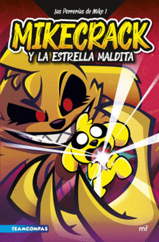 Libro Mikecrack Y La Estrella Maldita 1 Las Perrerías De Mi