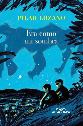 Era como mi sombra, de Pilar Lozano. Editorial Penguin Random House, tapa blanda, edición 2023 en español