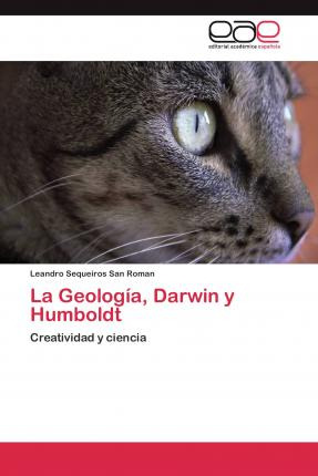 Libro La Geologia, Darwin Y Humboldt - Sequeiros San Roma...