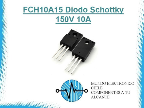 Fch10a15 Diodo Schottky 150v 10a