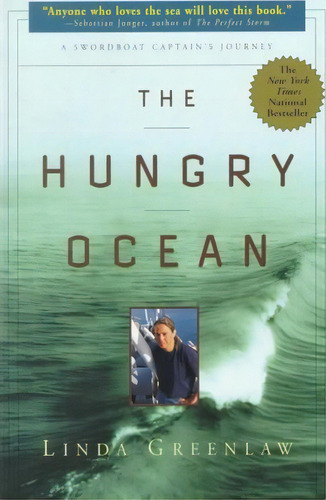 The Hungry Ocean : A Swordboat Captain's Journey, De Linda Greenlaw. Editorial Hyperion, Tapa Blanda En Inglés