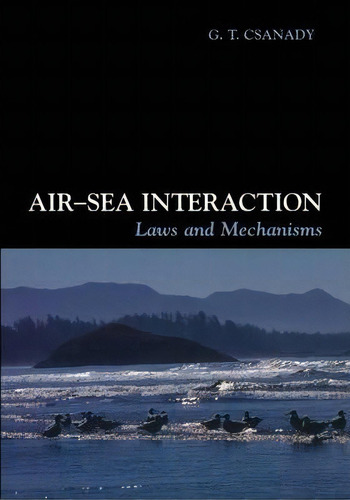 Air-sea Interaction, De G. T. Csanady. Editorial Cambridge University Press, Tapa Blanda En Inglés