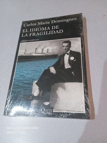 Libro El Idioma De La Fragilidad Colección Andanzas 