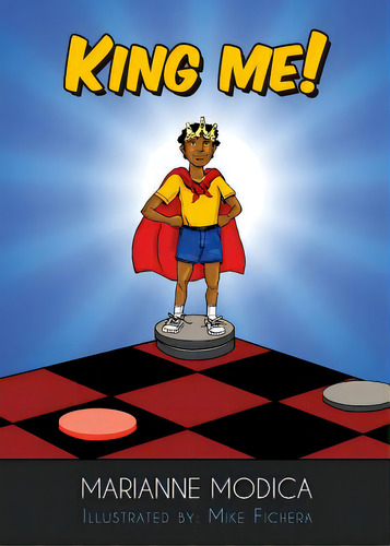 King Me!, De Modica, Marianne. Editorial Lightning Source Inc, Tapa Blanda En Inglés