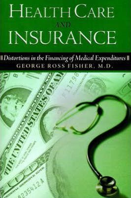 Libro Health Care And Insurance - George Ross Fisher