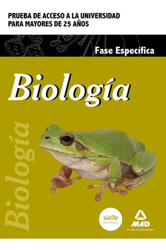 BiologÃÂa. Prueba de acceso a la Universidad para Mayores de 25 aÃÂ±os, de CENTRO DE ESTUDIOS VECTOR, S.L.. Editorial MAD, tapa blanda en español