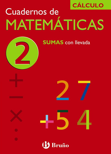 Cuaderno Matematicas 2 Ne 06 Brumat29ep - Aa.vv