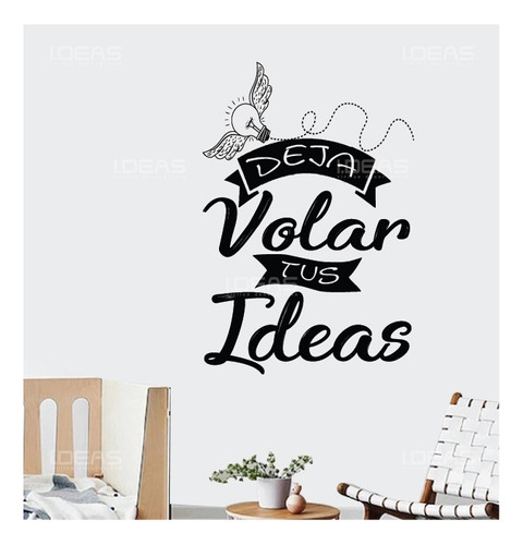 Vinilo Decorativo Frase Deja Volar Tus Ideas Sticker 