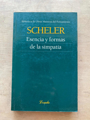 Esencia Y Formas De La Simpatia - Scheler, Max