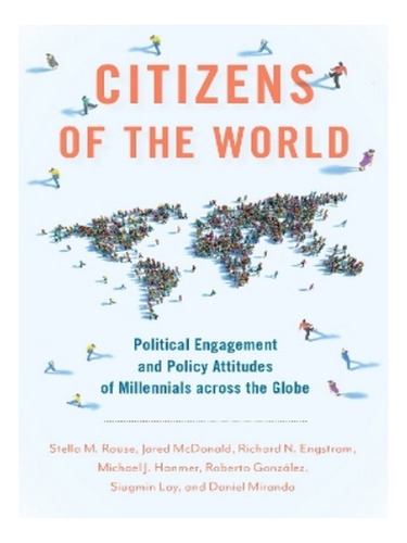 Citizens Of The World - Michael J. Hanmer, Richard N. . Eb19