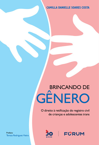 Libro Brincando De Genero O Direito A Retificacao Do R De Da