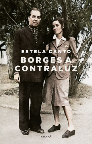 Borges À Contraluz, De Estela Canto. Editorial Emecé, Ta 