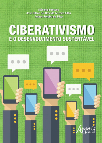 Ciberativismo e o desenvolvimento sustentável, de Teixeira Filho, José Gilson de Almeida. Appris Editora e Livraria Eireli - ME, capa mole em português, 2020