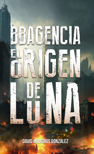 Bbagencia: El Origen De La Luna