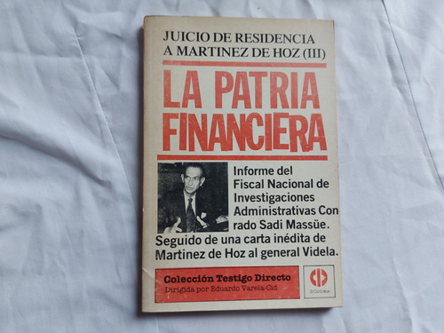 La Patria Financiera Juicio De Residencia A Martinez De Hoz
