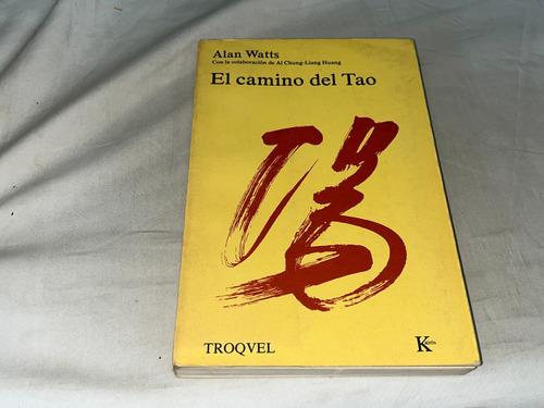 El Camino Del Tao - Alan Watts - Troquel (Usado)