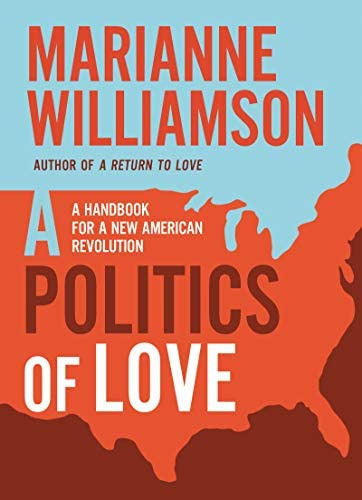 Libro: A Politics Of Love: A Handbook For A New American