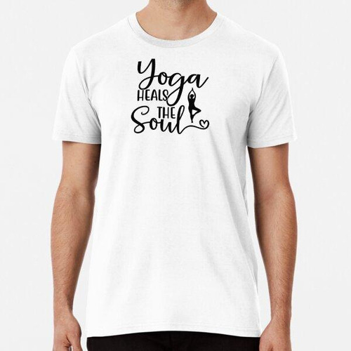 Remera Cita De Yoga El Yoga Cura El Alma Dicho Motivacional 