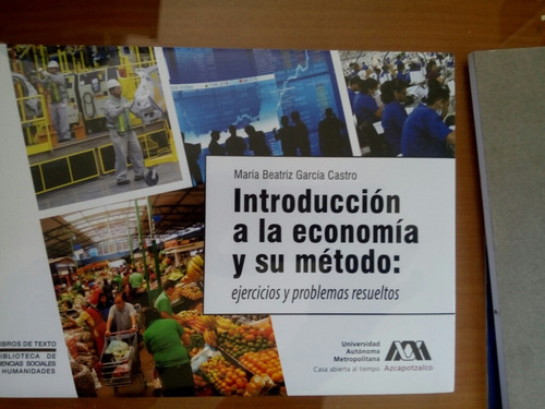 Introducción A La Economía Y Su Método / Beatriz García Cast