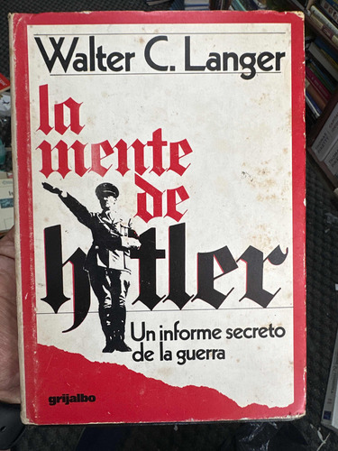 La Mente De Hitler - Walter C. Langer - Un Informe De Guerra