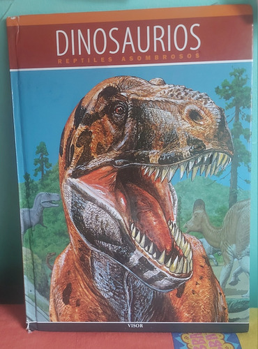 Libro Dinosaurios Reptiles Asombrosos Tapa Dura