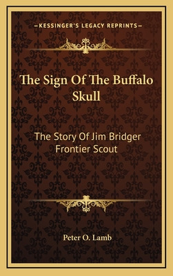 Libro The Sign Of The Buffalo Skull: The Story Of Jim Bri...