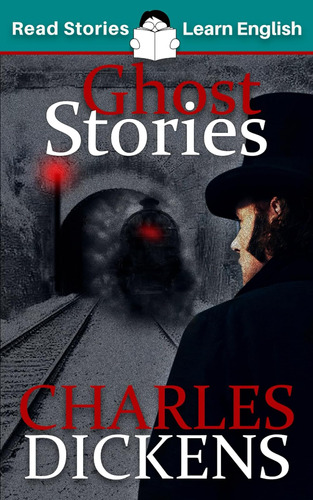 Ghost Stories: Cefr Level B1 (elt Graded Reader) / Charles D