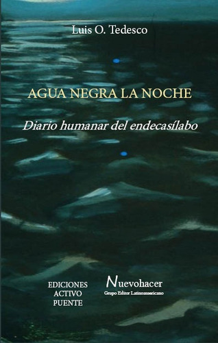 Agua Negra La Noche - Tedesco, Luis Osvaldo