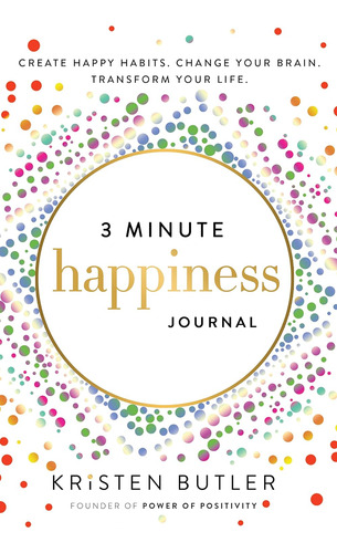 Revista De Felicidad De 3 Minutos: Crear Hábitos Felices. Ca