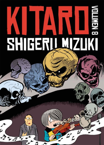 Kitaro Vol 8, De Mizuki Shigeru., Vol. 8. Editorial Astiberri, Tapa Blanda En Español, 1