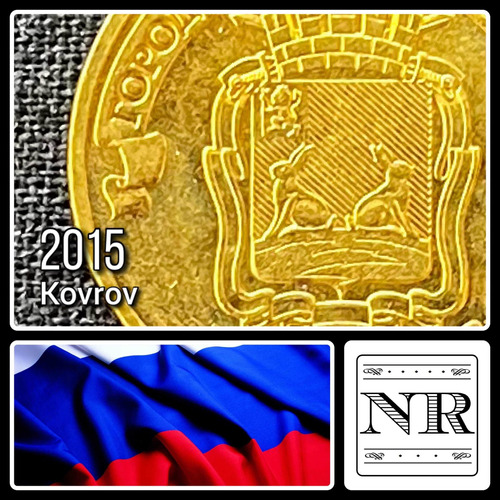 Rusia - 10 Rublos - Año 2015 - Cbr #5714-0045 - Kovrov