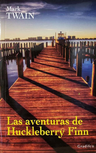 Las Aventuras De Huckleberry Finn