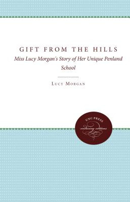 Libro Gift From The Hills: Miss Lucy Morgan's Story Of He...