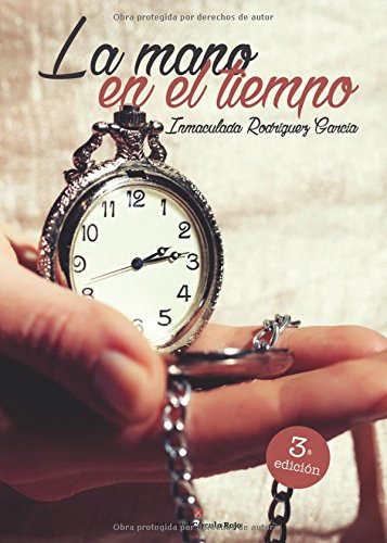 La Mano En El Tiempo -novela-