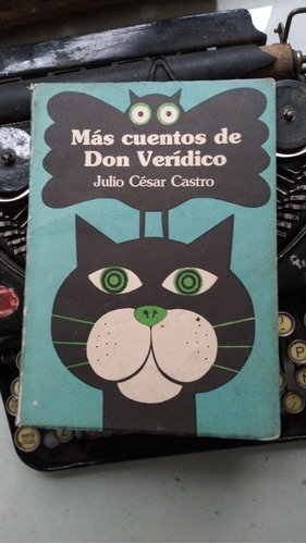 Más Cuentos De Don Verídico /julio César Castro - 1º Edición