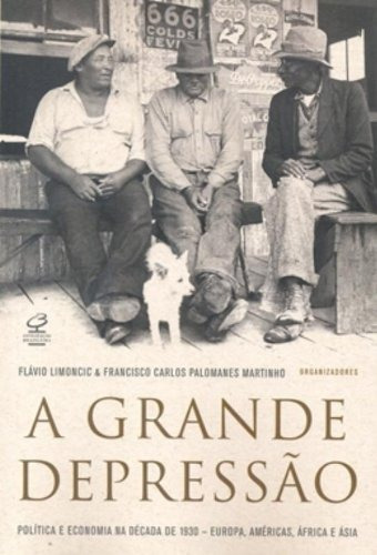 A Grande Depressão, De Francisco Carlos P. Martinho. Editora Civilização Brasileira Em Português