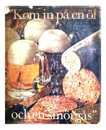 Kom In På En Öl Och En Smörgås Gastronomía / Libro En Sueco