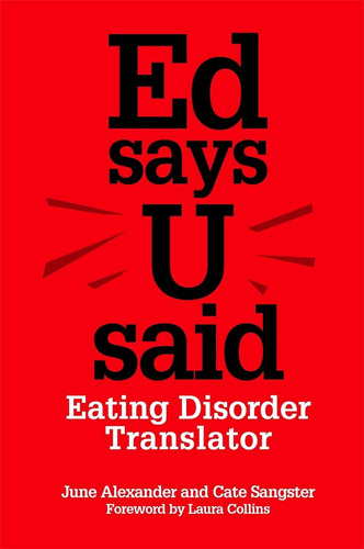 Libro:  Ed Says U Said: Eating Disorder Translator