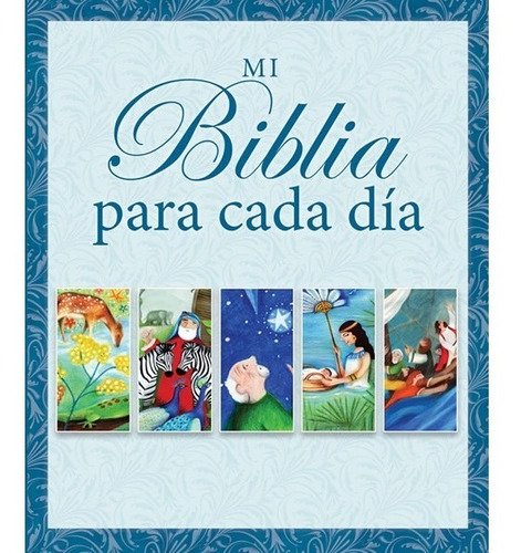 Mi Biblia Para Cada Día - Ilustrada Para Niños - Peniel