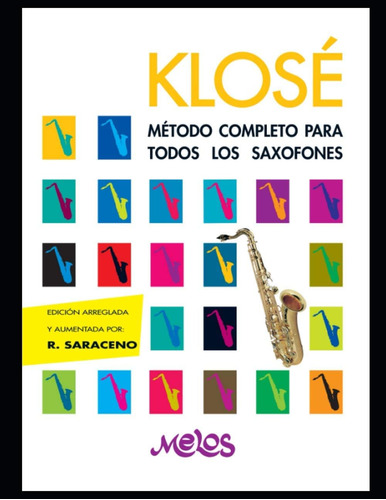 Libro: Klosé: Método Completo Para Todos Los Saxofones (span