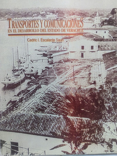 Transportes Y Comunicaciones (03a1) Desarrollo D Veracruz