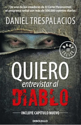 Quiero Entrevistar Al Diablo, De Daniel Trespalacios. Editorial Aguilar, Tapa Blanda, Edición 2023 En Español